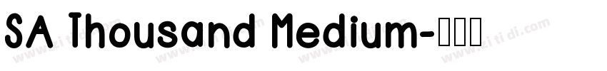 SA Thousand Medium字体转换